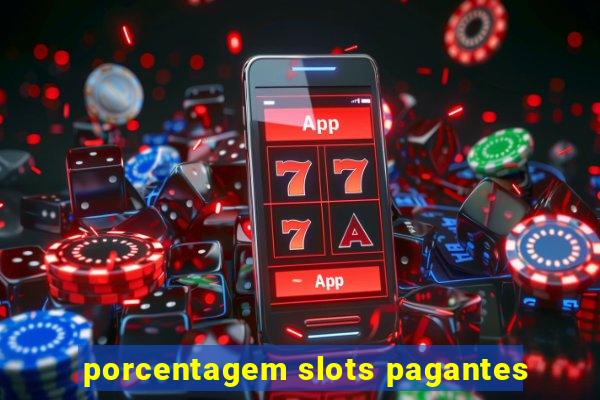 porcentagem slots pagantes